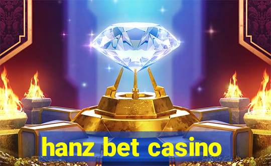 hanz bet casino